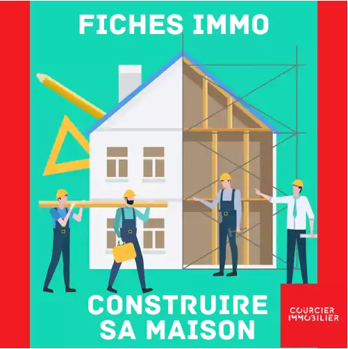 Comment construire sa maison ?